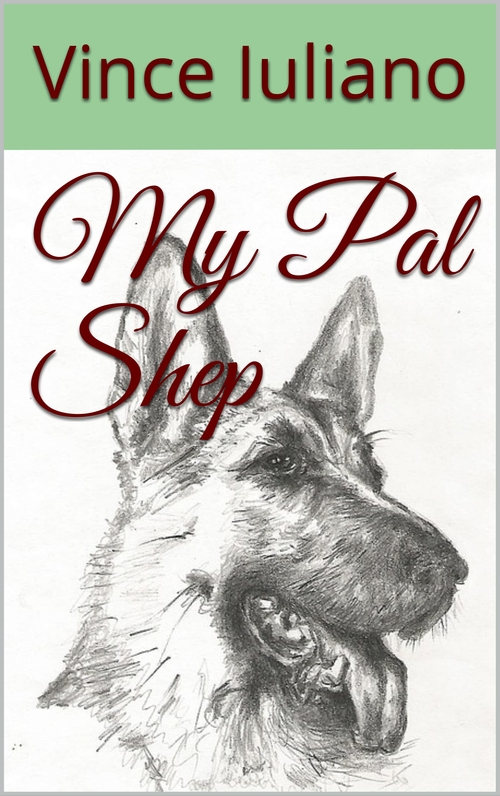 Product picture My Pal Shep: the true memoir of one family and one special  